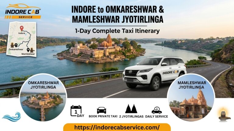 Indore to Omkareshwar & Mamleshwar Your Complete 1-Day Itinerary